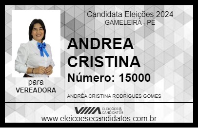 Candidato ANDREA CRISTINA 2024 - GAMELEIRA - Eleições