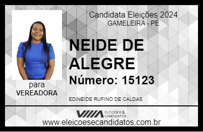 Candidato NEIDE DE ALEGRE 2024 - GAMELEIRA - Eleições