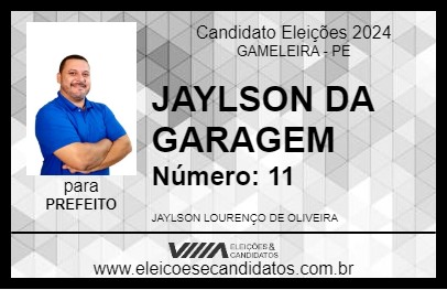 Candidato JAYLSON DA GARAGEM 2024 - GAMELEIRA - Eleições