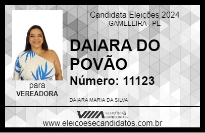 Candidato DAIARA DO POVÃO 2024 - GAMELEIRA - Eleições