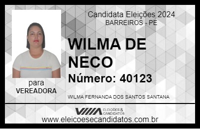 Candidato WILMA DE NECO 2024 - BARREIROS - Eleições