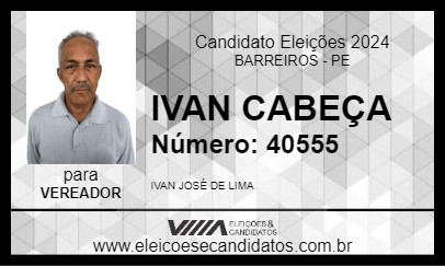 Candidato IVAN CABEÇA 2024 - BARREIROS - Eleições