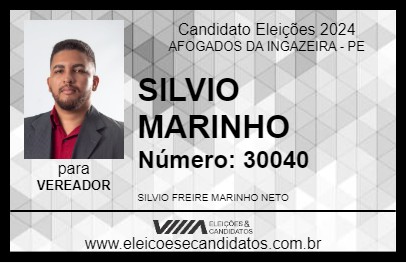 Candidato SILVIO MARINHO 2024 - AFOGADOS DA INGAZEIRA - Eleições