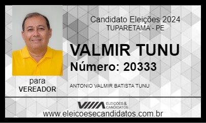 Candidato VALMIR TUNU 2024 - TUPARETAMA - Eleições