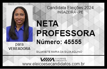 Candidato NETA PROFESSORA 2024 - INGAZEIRA - Eleições