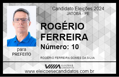 Candidato ROGÉRIO FERREIRA 2024 - JATOBÁ - Eleições