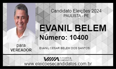 Candidato EVANIL BELEM 2024 - PAULISTA - Eleições