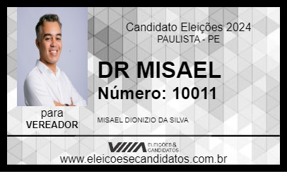 Candidato DR MISAEL 2024 - PAULISTA - Eleições