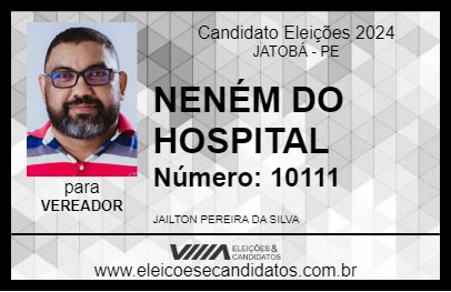 Candidato NENÉM DO HOSPITAL 2024 - JATOBÁ - Eleições