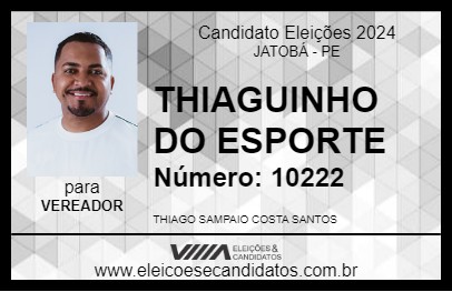 Candidato THIAGUINHO DO ESPORTE 2024 - JATOBÁ - Eleições