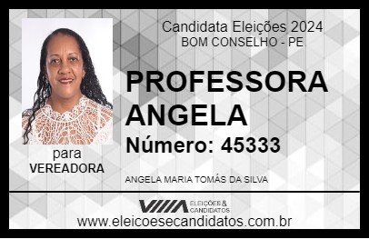 Candidato PROFESSORA ANGELA 2024 - BOM CONSELHO - Eleições