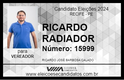 Candidato RICARDO RADIADOR 2024 - RECIFE - Eleições