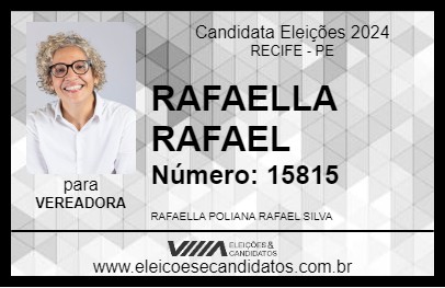 Candidato RAFAELLA RAFAEL 2024 - RECIFE - Eleições