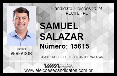 Candidato SAMUEL SALAZAR 2024 - RECIFE - Eleições