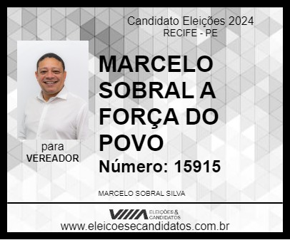 Candidato MARCELO SOBRAL A FORÇA DO POVO 2024 - RECIFE - Eleições