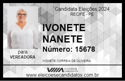 Candidato IVONETE NANETE 2024 - RECIFE - Eleições