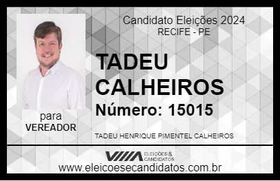 Candidato TADEU CALHEIROS 2024 - RECIFE - Eleições