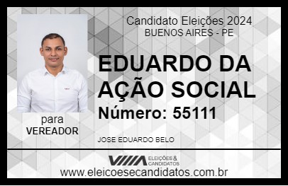 Candidato EDUARDO DA AÇÃO SOCIAL 2024 - BUENOS AIRES - Eleições