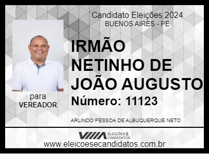 Candidato IRMÃO NETINHO DE JOÃO AUGUSTO 2024 - BUENOS AIRES - Eleições