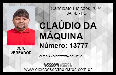 Candidato CLAÚDIO DA MÁQUINA 2024 - SAIRÉ - Eleições