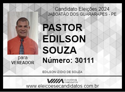 Candidato PASTOR EDILSON SOUZA 2024 - JABOATÃO DOS GUARARAPES - Eleições