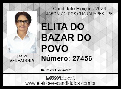 Candidato ELITA DO BAZAR DO POVO 2024 - JABOATÃO DOS GUARARAPES - Eleições