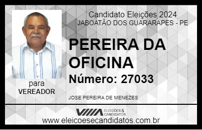 Candidato PEREIRA DA OFICINA 2024 - JABOATÃO DOS GUARARAPES - Eleições