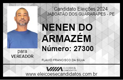 Candidato NENEN DO ARMAZÉM 2024 - JABOATÃO DOS GUARARAPES - Eleições