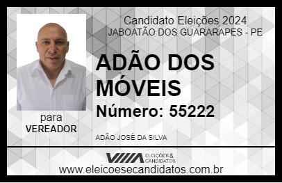 Candidato ADÃO DOS MÓVEIS 2024 - JABOATÃO DOS GUARARAPES - Eleições