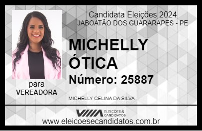 Candidato MICHELLY ÓTICA 2024 - JABOATÃO DOS GUARARAPES - Eleições