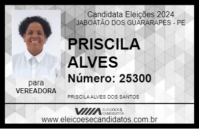 Candidato PRISCILA ALVES 2024 - JABOATÃO DOS GUARARAPES - Eleições