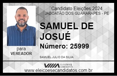 Candidato SAMUEL DE JOSUÉ 2024 - JABOATÃO DOS GUARARAPES - Eleições