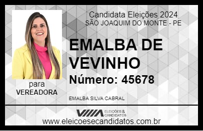 Candidato EMALBA DE VEVINHO 2024 - SÃO JOAQUIM DO MONTE - Eleições