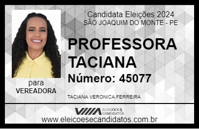 Candidato PROFESSORA TACIANA 2024 - SÃO JOAQUIM DO MONTE - Eleições