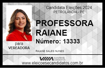 Candidato PROFESSORA RAIANE 2024 - PETROLÂNDIA - Eleições