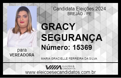 Candidato GRACY SEGURANÇA 2024 - BREJÃO - Eleições