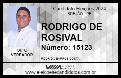 Candidato RODRIGO DE ROSIVAL 2024 - BREJÃO - Eleições