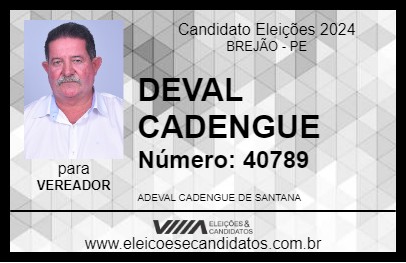 Candidato DEVAL CADENGUE 2024 - BREJÃO - Eleições