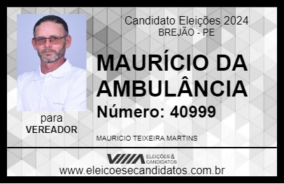 Candidato MAURÍCIO DA AMBULÂNCIA 2024 - BREJÃO - Eleições