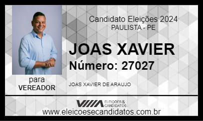 Candidato JOAS XAVIER 2024 - PAULISTA - Eleições