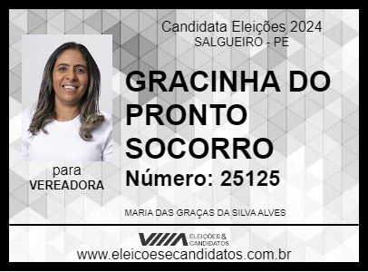 Candidato GRACINHA DO PRONTO SOCORRO 2024 - SALGUEIRO - Eleições