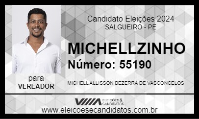 Candidato MICHELLZINHO 2024 - SALGUEIRO - Eleições