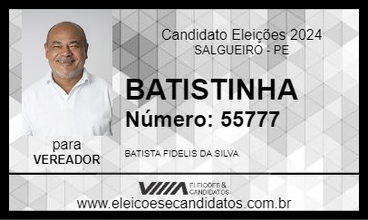 Candidato BATISTINHA 2024 - SALGUEIRO - Eleições