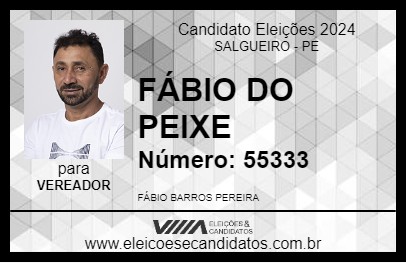 Candidato FÁBIO DO PEIXE 2024 - SALGUEIRO - Eleições