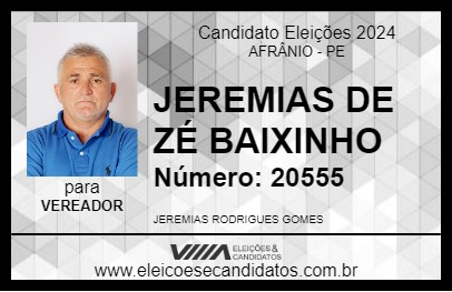 Candidato JEREMIAS DE ZÉ BAIXINHO 2024 - AFRÂNIO - Eleições