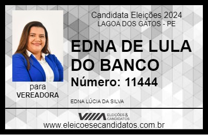 Candidato EDNA DE LULA DO BANCO 2024 - LAGOA DOS GATOS - Eleições