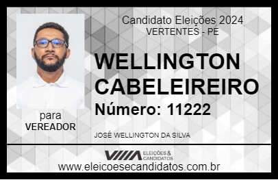 Candidato WELLINGTON CABELEIREIRO 2024 - VERTENTES - Eleições