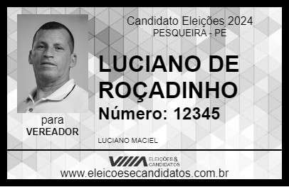 Candidato LUCIANO DE ROÇADINHO 2024 - PESQUEIRA - Eleições