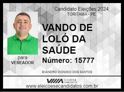 Candidato VANDO DE LOLÓ DA SAÚDE 2024 - TORITAMA - Eleições