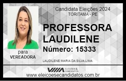 Candidato PROFESSORA LAUDILENE 2024 - TORITAMA - Eleições